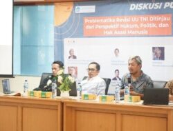 Revisi UU TNI Berpolemik, Justru Berpotensi Lahirkan Problematika Baru